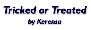 Tricked or Treated by Kerensa