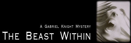 Gabriel Knight 2: The Beast Within.  Image used respectfully without permission.