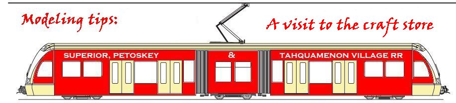 streetcar with name Superior, Petoskey & Tahquamenon Village RR on the side, page title: Modeling Tips: Snapware